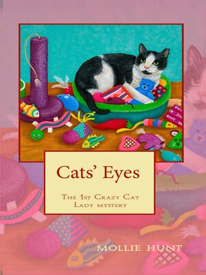 cover image of Cats' Eyes, a Crazy Cat Lady Cozy Mystery #1